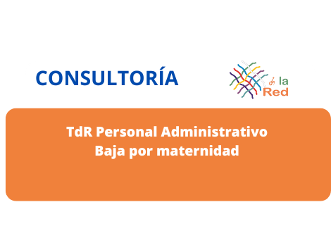 TDR para contratación de personal administrativo. Baja por maternidad.